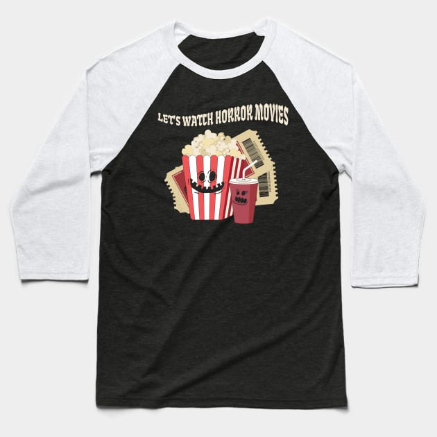 Let's Watch Horror Movies Baseball T-Shirt by MZeeDesigns